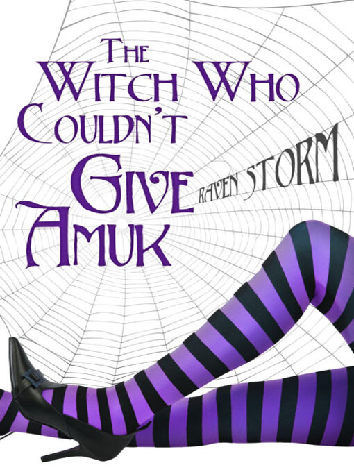 Title details for The Witch Who Couldn't Give Amuk by Raven Storm - Available